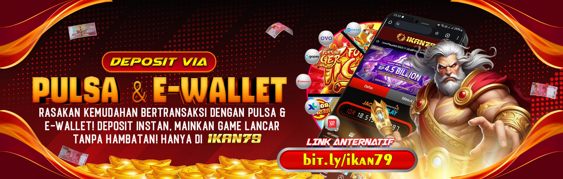 DEPOSIT VIA E - WALLET & PULSA