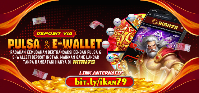 DEPOSIT VIA E - WALLET & PULSA